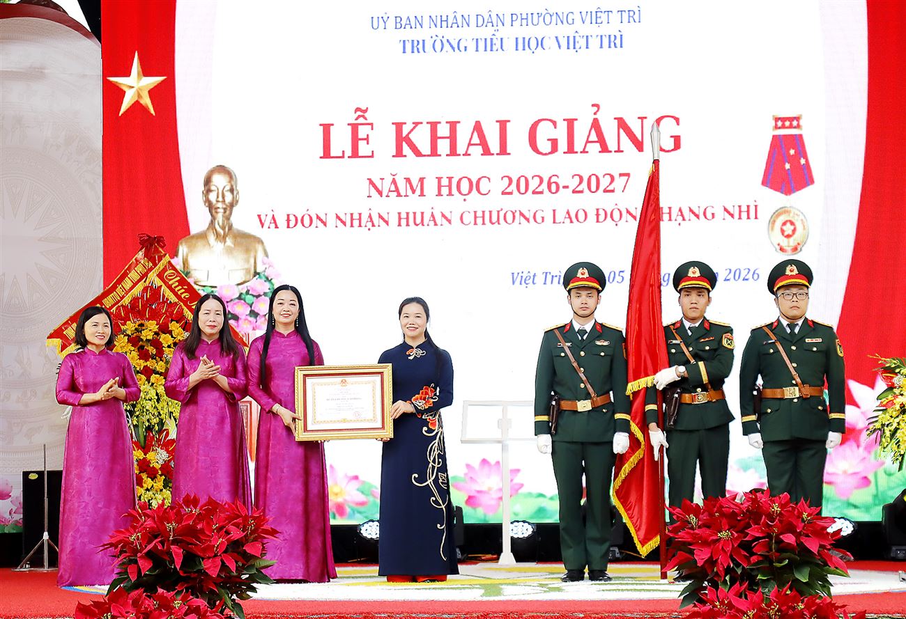 Phú Thọ: Trường Tiểu học Việt Trì khai giảng năm học 2026 -2027 đón nhận Huân chương Lao động hạng Nhì